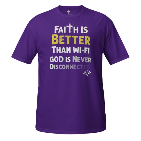 Faith is Better than WIFI Christian Bible Verse T-Shirt